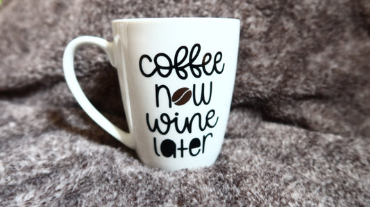 Coffee Now Wine Later